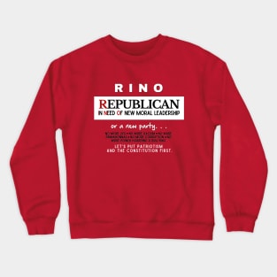 RINO- Republican In Need Of New Leadership Crewneck Sweatshirt